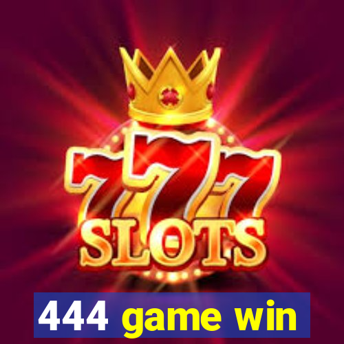 444 game win